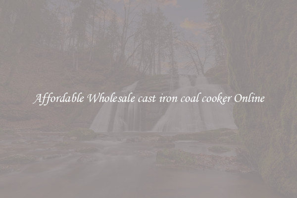 Affordable Wholesale cast iron coal cooker Online
