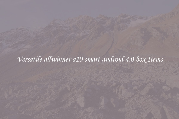Versatile allwinner a10 smart android 4.0 box Items