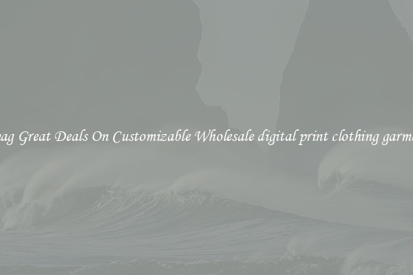 Snag Great Deals On Customizable Wholesale digital print clothing garment