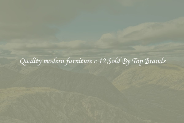 Quality modern furniture c 12 Sold By Top Brands