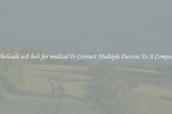 Wholesale usb hub for medical To Connect Multiple Devices To A Computer