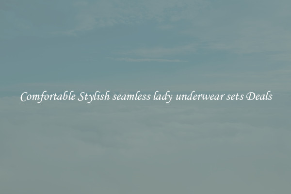 Comfortable Stylish seamless lady underwear sets Deals