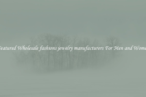 Featured Wholesale fashions jewelry manufacturers For Men and Women